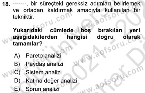 İş Süreçleri Yönetimi Dersi 2021 - 2022 Yılı (Vize) Ara Sınav Soruları 18. Soru