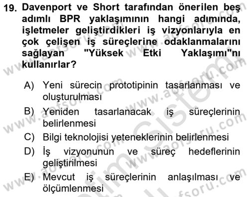 İş Süreçleri Yönetimi Dersi 2021 - 2022 Yılı Yaz Okulu Sınav Soruları 19. Soru