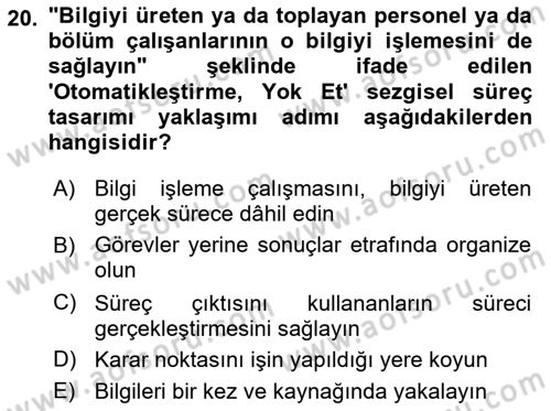 İş Süreçleri Yönetimi Dersi 2021 - 2022 Yılı Yaz Okulu Sınav Soruları 20. Soru