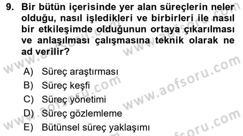 İş Süreçleri Yönetimi Dersi 2021 - 2022 Yılı Yaz Okulu Sınav Soruları 9. Soru