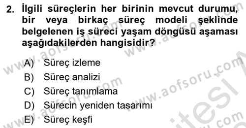 İş Süreçleri Yönetimi Dersi 2022 - 2023 Yılı Yaz Okulu Sınavı 2. Soru