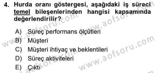 İş Süreçleri Yönetimi Dersi 2022 - 2023 Yılı Yaz Okulu Sınavı 4. Soru