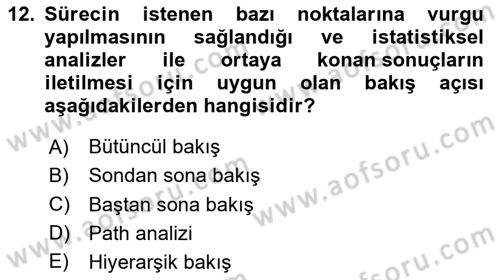 İş Süreçleri Yönetimi Dersi 2023 - 2024 Yılı (Vize) Ara Sınav Soruları 12. Soru