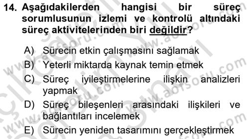 İş Süreçleri Yönetimi Dersi 2023 - 2024 Yılı (Vize) Ara Sınav Soruları 14. Soru