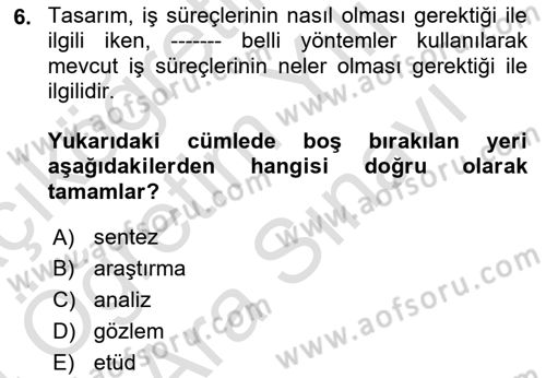 İş Süreçleri Yönetimi Dersi 2023 - 2024 Yılı (Vize) Ara Sınav Soruları 6. Soru
