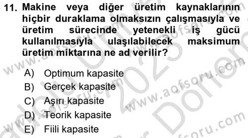 İş Süreçleri Yönetimi Dersi 2023 - 2024 Yılı (Final) Dönem Sonu Sınav Soruları 11. Soru