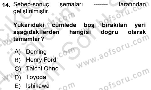 İş Süreçleri Yönetimi Dersi 2023 - 2024 Yılı (Final) Dönem Sonu Sınav Soruları 14. Soru