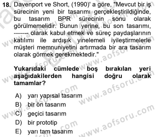 İş Süreçleri Yönetimi Dersi 2023 - 2024 Yılı (Final) Dönem Sonu Sınav Soruları 18. Soru