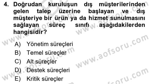 İş Süreçleri Yönetimi Dersi 2023 - 2024 Yılı (Final) Dönem Sonu Sınav Soruları 4. Soru