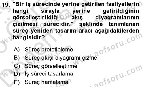 İş Süreçleri Yönetimi Dersi 2024 - 2025 Yılı (Final) Dönem Sonu Sınav Soruları 19. Soru