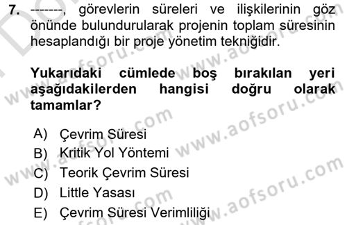 İş Süreçleri Yönetimi Dersi 2024 - 2025 Yılı (Final) Dönem Sonu Sınav Soruları 7. Soru