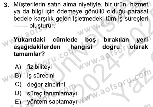 İş Süreçleri Yönetimi Dersi 2024 - 2025 Yılı Yaz Okulu Sınav Soruları 3. Soru