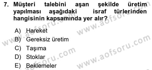 İş Süreçleri Yönetimi Dersi 2024 - 2025 Yılı Yaz Okulu Sınav Soruları 7. Soru
