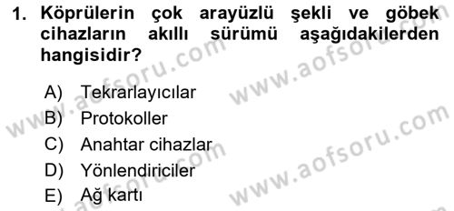 Ağ Yönetimi Ve Bilgi Güvenliği Dersi 2017 - 2018 Yılı (Vize) Ara Sınav Soruları 1. Soru