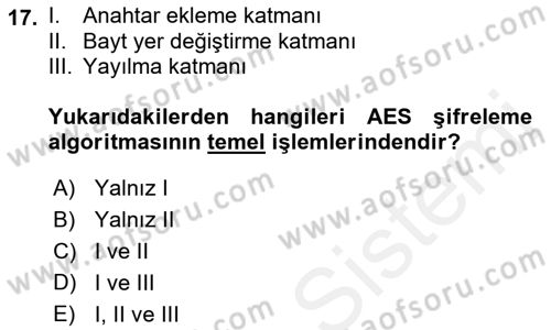 Ağ Yönetimi Ve Bilgi Güvenliği Dersi 2017 - 2018 Yılı (Vize) Ara Sınav Soruları 17. Soru