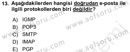 Ağ Yönetimi Ve Bilgi Güvenliği Dersi 2017 - 2018 Yılı (Final) Dönem Sonu Sınav Soruları 13. Soru