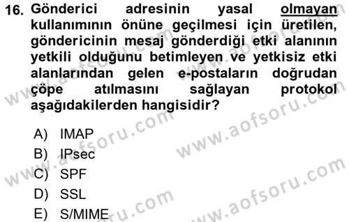 Ağ Yönetimi Ve Bilgi Güvenliği Dersi 2017 - 2018 Yılı (Final) Dönem Sonu Sınav Soruları 16. Soru