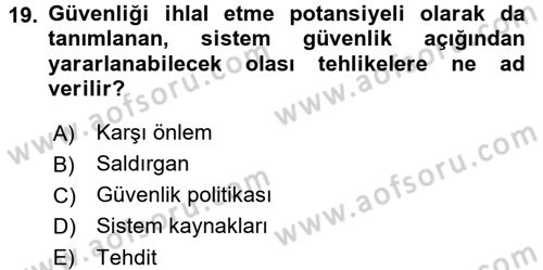 Ağ Yönetimi Ve Bilgi Güvenliği Dersi 2017 - 2018 Yılı (Final) Dönem Sonu Sınav Soruları 19. Soru
