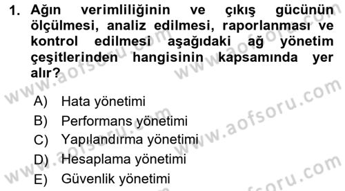 Ağ Yönetimi Ve Bilgi Güvenliği Dersi 2018 - 2019 Yılı 3 Ders Sınav Soruları 1. Soru
