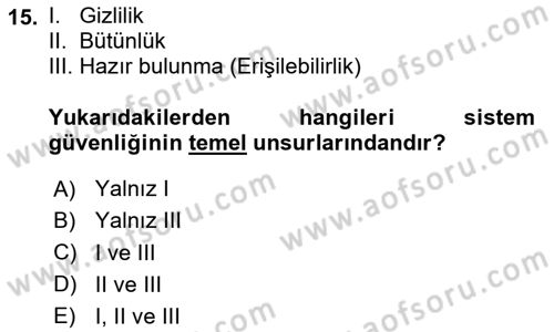Ağ Yönetimi Ve Bilgi Güvenliği Dersi 2018 - 2019 Yılı 3 Ders Sınav Soruları 15. Soru