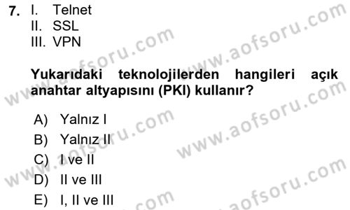 Ağ Yönetimi Ve Bilgi Güvenliği Dersi 2018 - 2019 Yılı 3 Ders Sınav Soruları 7. Soru