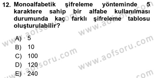 Ağ Yönetimi Ve Bilgi Güvenliği Dersi 2018 - 2019 Yılı (Vize) Ara Sınav Soruları 12. Soru