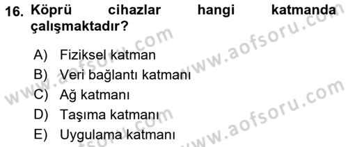 Ağ Yönetimi Ve Bilgi Güvenliği Dersi 2018 - 2019 Yılı (Final) Dönem Sonu Sınav Soruları 16. Soru
