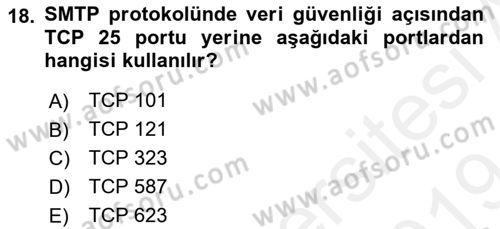 Ağ Yönetimi Ve Bilgi Güvenliği Dersi 2018 - 2019 Yılı (Final) Dönem Sonu Sınav Soruları 18. Soru