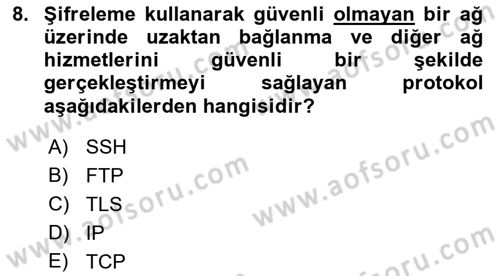 Ağ Yönetimi Ve Bilgi Güvenliği Dersi 2018 - 2019 Yılı (Final) Dönem Sonu Sınav Soruları 8. Soru