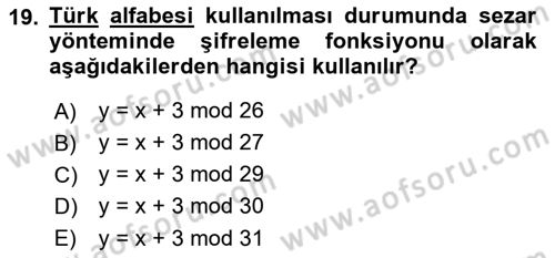 Ağ Yönetimi Ve Bilgi Güvenliği Dersi 2018 - 2019 Yılı Yaz Okulu Sınav Soruları 19. Soru