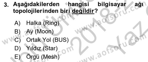 Ağ Yönetimi Ve Bilgi Güvenliği Dersi 2018 - 2019 Yılı Yaz Okulu Sınav Soruları 3. Soru