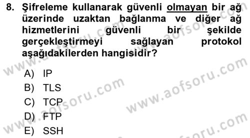 Ağ Yönetimi Ve Bilgi Güvenliği Dersi 2018 - 2019 Yılı Yaz Okulu Sınav Soruları 8. Soru
