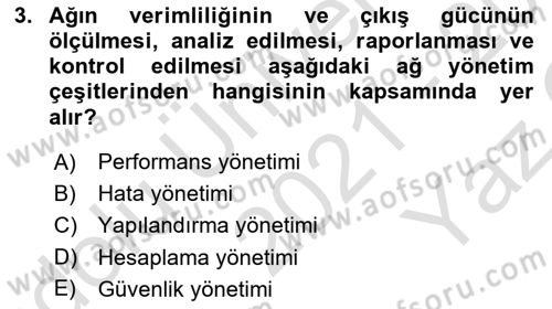 Ağ Yönetimi Ve Bilgi Güvenliği Dersi 2021 - 2022 Yılı Yaz Okulu Sınav Soruları 3. Soru