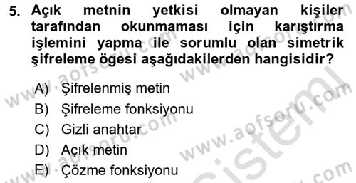 Ağ Yönetimi Ve Bilgi Güvenliği Dersi 2021 - 2022 Yılı Yaz Okulu Sınav Soruları 5. Soru