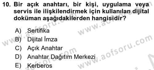 Ağ Yönetimi Ve Bilgi Güvenliği Dersi 2023 - 2024 Yılı Yaz Okulu Sınav Soruları 10. Soru