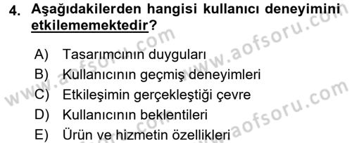 Kullanıcı Deneyimi Tasarımı Dersi Ara Sınavı Deneme Sınav Soruları 4. Soru