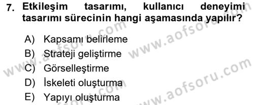 Kullanıcı Deneyimi Tasarımı Dersi Ara Sınavı Deneme Sınav Soruları 7. Soru