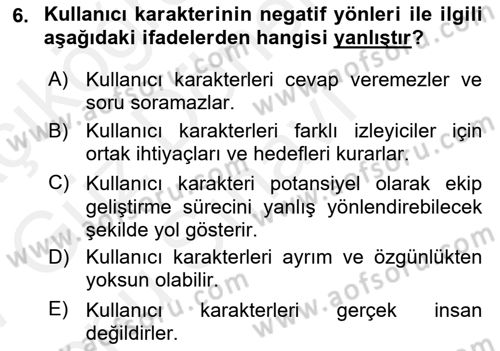 Kullanıcı Deneyimi Tasarımı Dersi 2016 - 2017 Yılı (Final) Dönem Sonu Sınav Soruları 6. Soru
