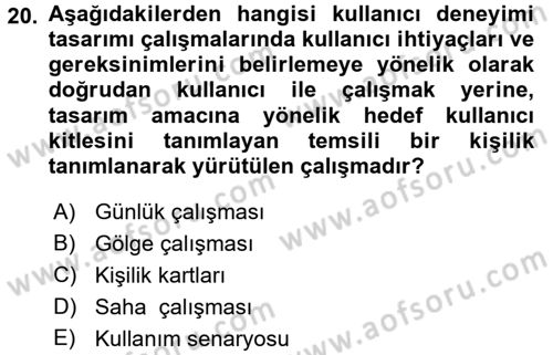 Kullanıcı Deneyimi Tasarımı Dersi Ara Sınavı Deneme Sınav Soruları 20. Soru