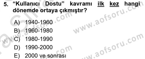 Kullanıcı Deneyimi Tasarımı Dersi Ara Sınavı Deneme Sınav Soruları 5. Soru
