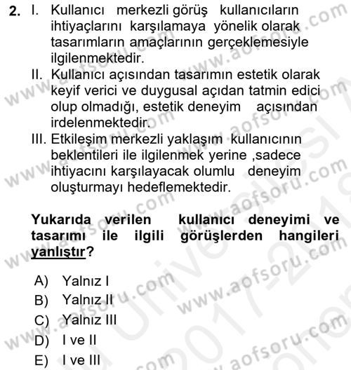 Kullanıcı Deneyimi Tasarımı Dersi 2017 - 2018 Yılı (Final) Dönem Sonu Sınav Soruları 2. Soru