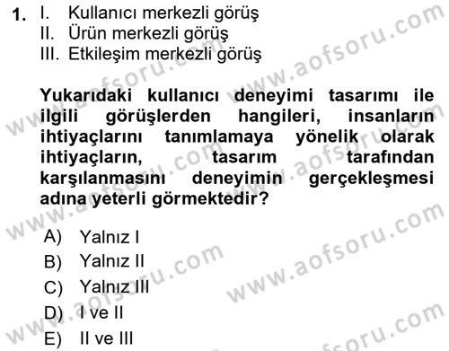 Kullanıcı Deneyimi Tasarımı Dersi 2018 - 2019 Yılı 3 Ders Sınav Soruları 1. Soru