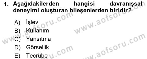 Kullanıcı Deneyimi Tasarımı Dersi Ara Sınavı Deneme Sınav Soruları 1. Soru