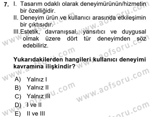 Kullanıcı Deneyimi Tasarımı Dersi Ara Sınavı Deneme Sınav Soruları 7. Soru