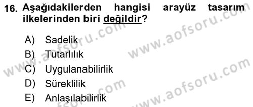 Kullanıcı Deneyimi Tasarımı Dersi 2020 - 2021 Yılı Yaz Okulu Sınav Soruları 16. Soru