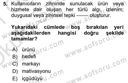 Kullanıcı Deneyimi Tasarımı Dersi 2020 - 2021 Yılı Yaz Okulu Sınav Soruları 5. Soru