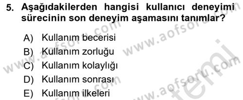 Kullanıcı Deneyimi Tasarımı Dersi 2021 - 2022 Yılı (Vize) Ara Sınav Soruları 5. Soru