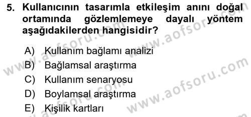 Kullanıcı Deneyimi Tasarımı Dersi 2021 - 2022 Yılı (Final) Dönem Sonu Sınavı 5. Soru