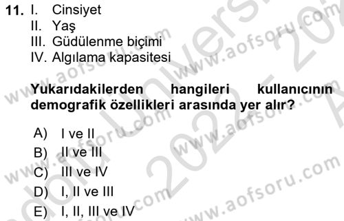 Kullanıcı Deneyimi Tasarımı Dersi Ara Sınavı Deneme Sınav Soruları 11. Soru