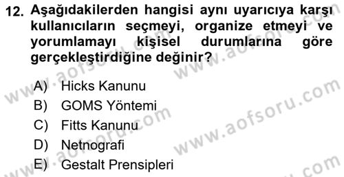 Kullanıcı Deneyimi Tasarımı Dersi 2022 - 2023 Yılı (Vize) Ara Sınav Soruları 12. Soru